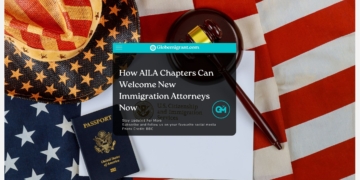 How AILA Chapters Can Welcome New Immigration Attorneys Now - Globemigrant-immigration-news