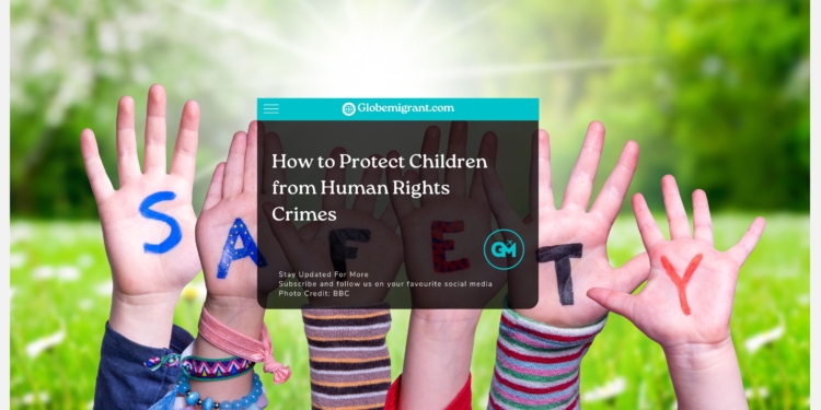 How to Protect Children from Human Rights Crimes