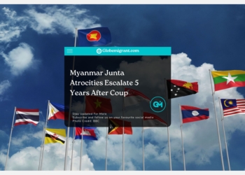 Myanmar Junta Atrocities Escalate 5 Years After Coup - Globemigrant-immigration-news